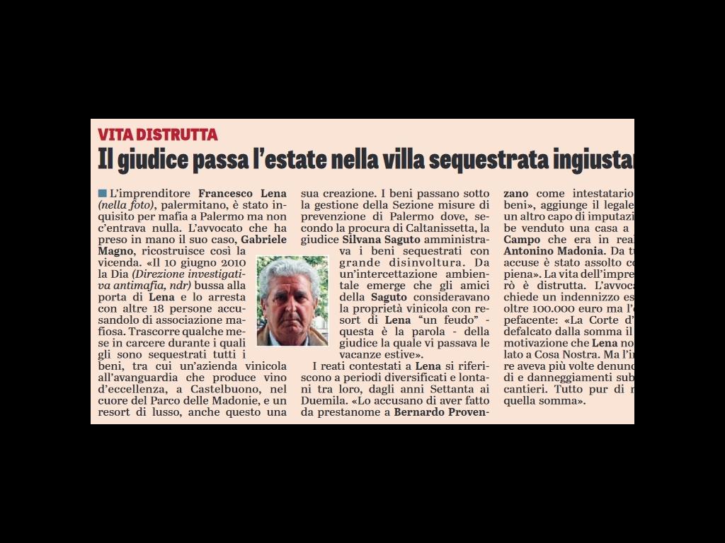 Il giudice passa l'estate nella villa sequestrata ingiustamente
